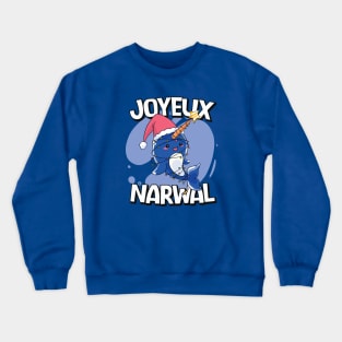 Joyeux Narwal // Funny Christmas Narwal Crewneck Sweatshirt